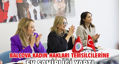 Balçova kadın hakları temsilcilerine ev sahipliği yaptı