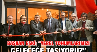 Başkan Eşki: “Yerel tohumlarımızı geleceğe taşıyoruz”