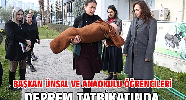 Başkan Ünsal ve anaokulu öğrencileri deprem tatbikatında