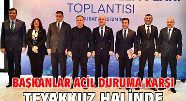 Başkanlar acil duruma karşı teyakkuz halinde