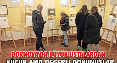 Bornova'da büyük ustalardan küçük ama değerli dokunuşlar