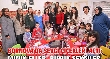 Bornova’da sevgi çiçekleri açtı: Minik Eller, Büyük Sevgiler