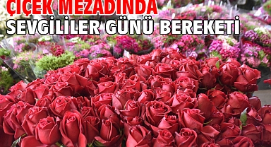 Çiçek mezadında Sevgililer Günü bereketi