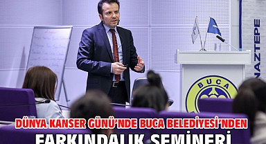 Dünya Kanser Günü’nde Buca Belediyesi’nden farkındalık semineri