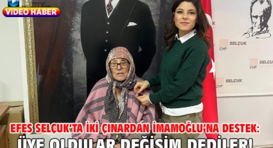 EFES SELÇUK’TA İKİ ÇINARDAN İMAMOĞLU’NA DESTEK: ÜYE OLDULAR DEĞİŞİM DEDİLER!