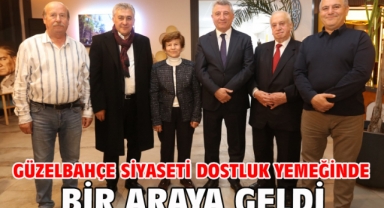 Güzelbahçe Siyaseti Dostluk Yemeğinde Bir Araya Geldi