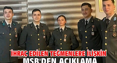ihraç edilen teğmenlere ilişkin MSB'den açıklama