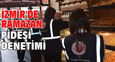 İzmir'de ramazan pidesi denetimi