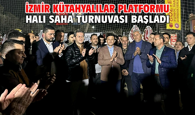 İzmir Kütahyalılar Platformu Halı Saha Turnuvası Başladı
