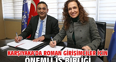 Karşıyaka’da Roman girişimciler için önemli iş birliği
