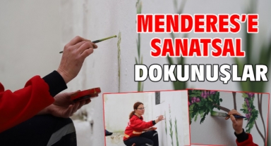 Menderes’e Sanatsal Dokunuşlar