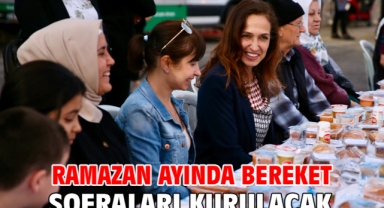 Ramazan ayında bereket sofraları kurulacak