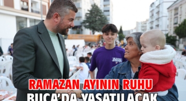 Ramazan ayının ruhu Buca’da yaşatılacak