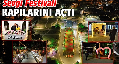 Sevgi Festivali kapılarını açtı