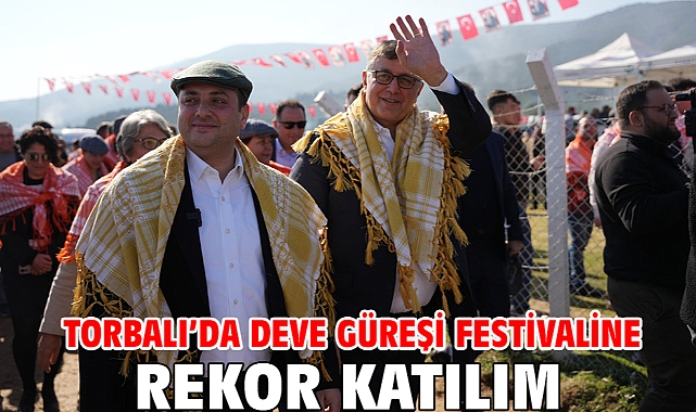 Torbalı’da deve güreşi festivaline rekor katılım