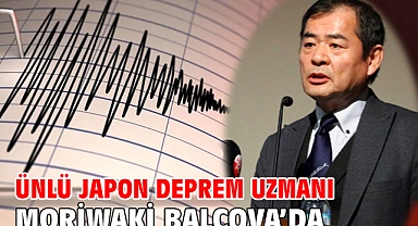 Ünlü Japon Deprem Uzmanı Moriwaki Balçova’da