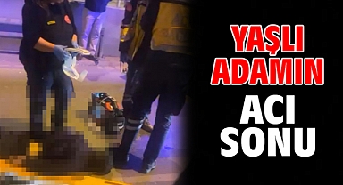 Yaşlı adamın acı sonu