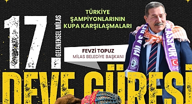 Yılın Büyük Deve Güreşi Milas’ta Gerçekleşecek