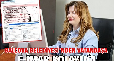 Balçova Belediyesi’nden vatandaşa e-imar kolaylığı