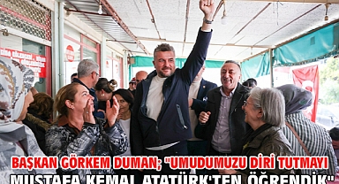 Başkan Görkem Duman;