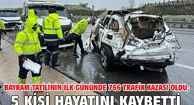 Bayram tatilinin ilk gününde 766 trafik kazası oldu; 5 kişi hayatını kaybetti