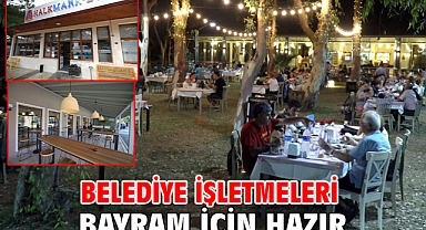 Belediye İşletmeleri bayram için hazır!