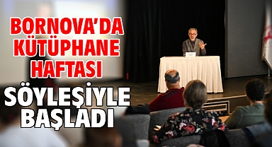Bornova’da Kütüphane Haftası söyleşiyle başladı