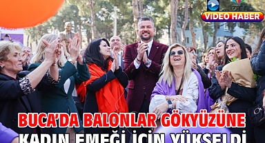 Buca’da balonlar gökyüzüne kadın emeği için yükseldi