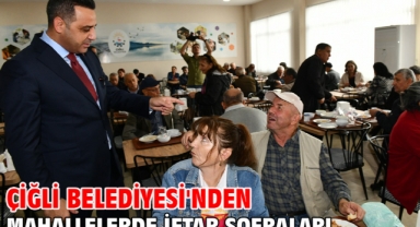 Çiğli Belediyesi'nden Mahallelerde İftar Sofraları