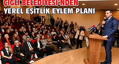 Çiğli Belediyesi’nden Yerel Eşitlik Eylem Planı