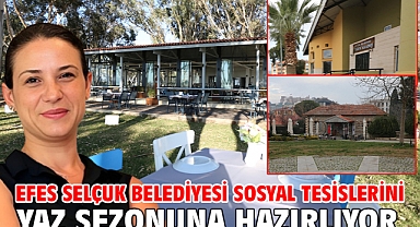 Efes Selçuk Belediyesi sosyal tesislerini yaz sezonuna hazırlıyor