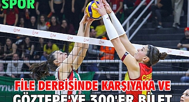 File derbisinde Karşıyaka ve Göztepe'ye 300'er bilet