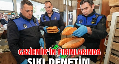 Gaziemir’in fırınlarında sıkı denetim