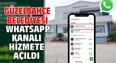 Güzelbahçe Belediyesi WhatsApp Kanalı hizmete açıldı