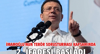 İmamoğlu'nun terör soruşturması kapsamında 2. ifadesi başladı