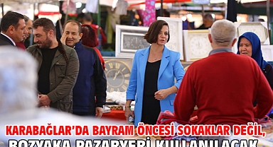 Karabağlar’da bayram öncesi sokaklar değil, Bozyaka Pazaryeri kullanılacak