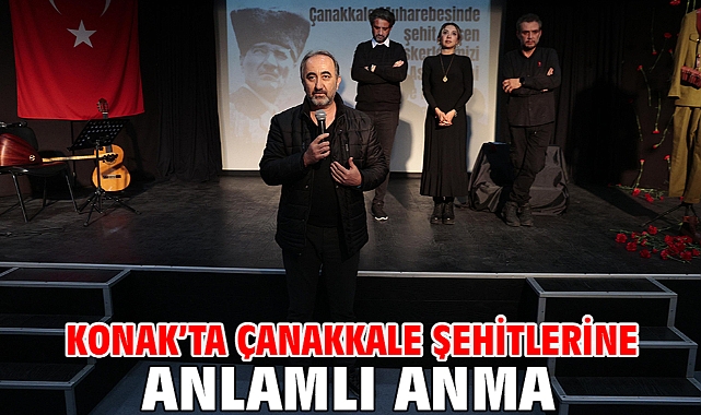 Konak’ta Çanakkale şehitlerine anlamlı anma