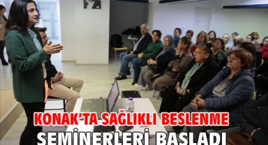 Konak’ta sağlıklı beslenme seminerleri başladı