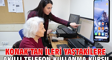 Konak'tan ileri yaştakilere akıllı telefon kullanma kursu