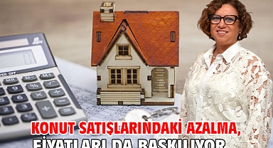 Konut Satışlarındaki Azalma, Fiyatları da Baskılıyor...