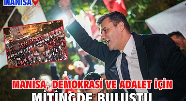 Manisa, Demokrasi ve Adalet İçin Mitingde Buluştu