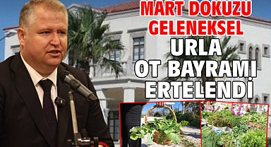 Mart Dokuzu Geleneksel Urla Ot Bayramı Ertelendi