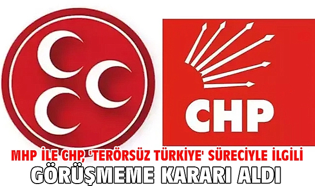 MHP ile CHP, 'Terörsüz Türkiye' süreciyle ilgili görüşmeme kararı aldı