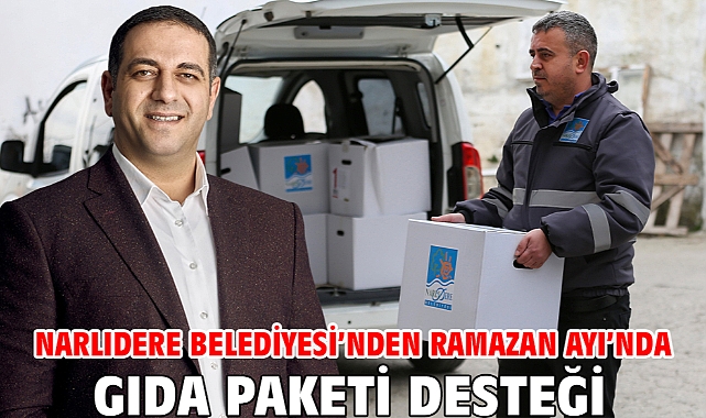 Narlıdere Belediyesi’nden Ramazan Ayı’nda Gıda Paketi Desteği