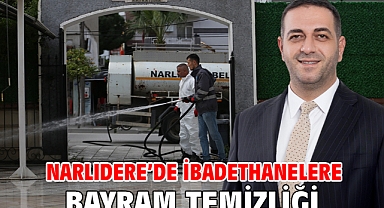 Narlıdere'de İbadethanelere Bayram Temizliği