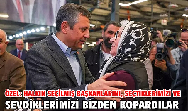 Özel: Halkın seçilmiş başkanlarını, seçtiklerimizi ve sevdiklerimizi bizden kopardılar