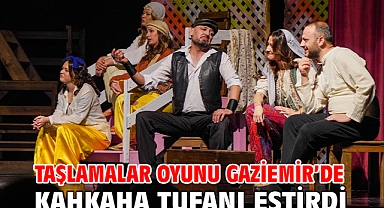 Taşlamalar oyunu Gaziemir’de kahkaha tufanı estirdi
