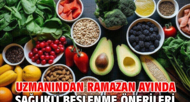 Uzmanından ramazan ayında sağlıklı beslenme önerileri