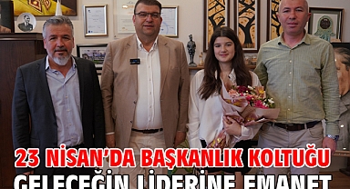 23 Nisan'da başkanlık koltuğu geleceğin liderine emanet