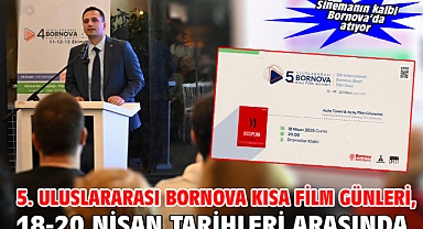 5. Uluslararası Bornova Kısa Film Günleri, 18-20 Nisan tarihleri arasında